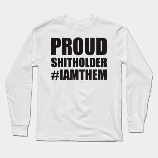 Proud Shitholer #IAMTHEM Anti Racism Long Sleeve T-Shirt